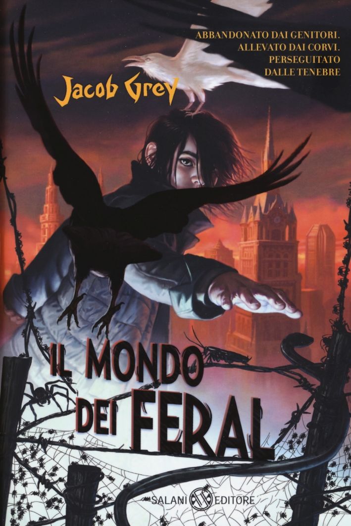 Il mondo dei Feral Il mondo dei Feral