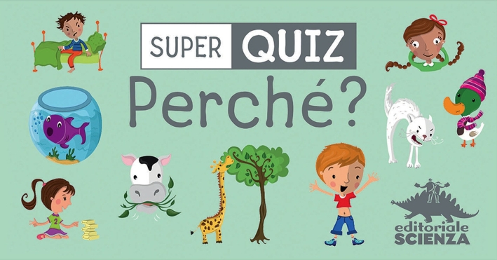 Perché? Super quiz Perché? Super quiz