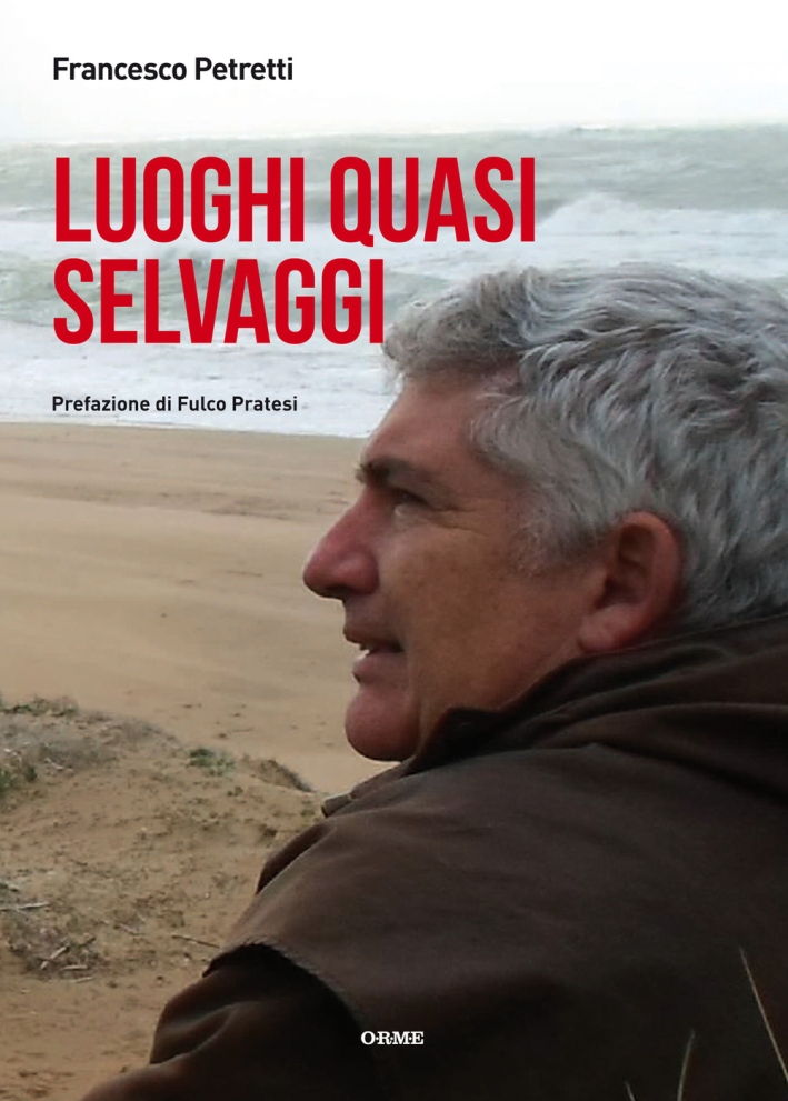 Luoghi quasi selvaggi Luoghi quasi selvaggi