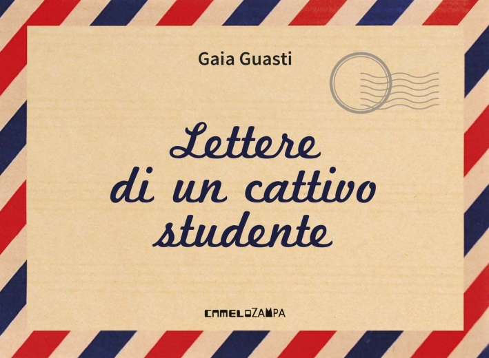 Lettere di un cattivo studente Lettere di un cattivo studente