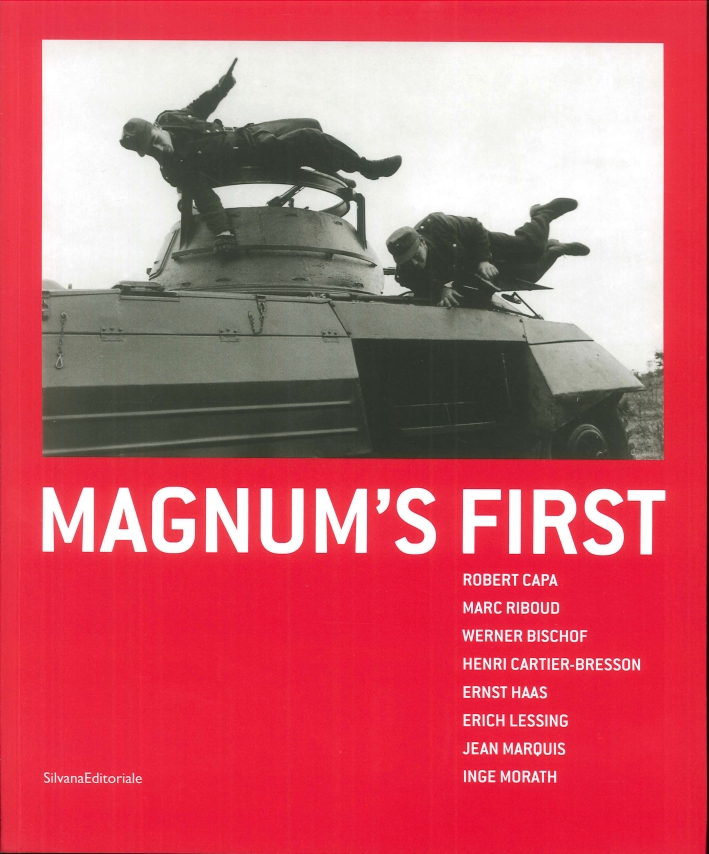 Magnum's First. Robert Capa, Marc Riboud, Werner Bischof, Henri Cartier-Bresson, Ernst Haas, Erich Lessing, Jean Marquis, Inge Morath Magnum's First. Robert Capa, Marc Riboud, Werner Bischof, Henri Cartier-Bresson, Ernst Haas, Erich Lessing, Jean Marquis, Inge Morath