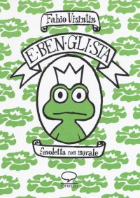 E ben gli sta. Favoletta con morale