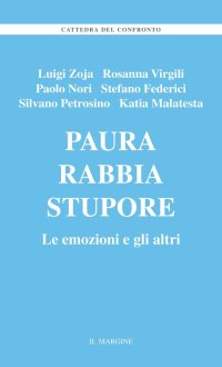Paura, rabbia stupore. Le emozioni e gli altri