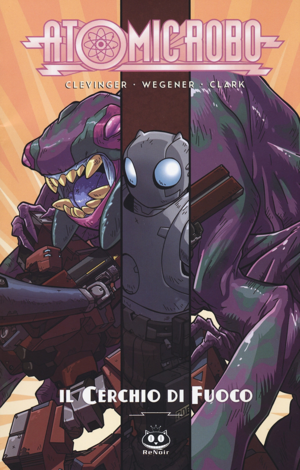 Atomic Robo e il cerchio di fuoco. Atomic Robo. Vol. 10 Atomic Robo e il cerchio di fuoco. Atomic Robo. Vol. 10
