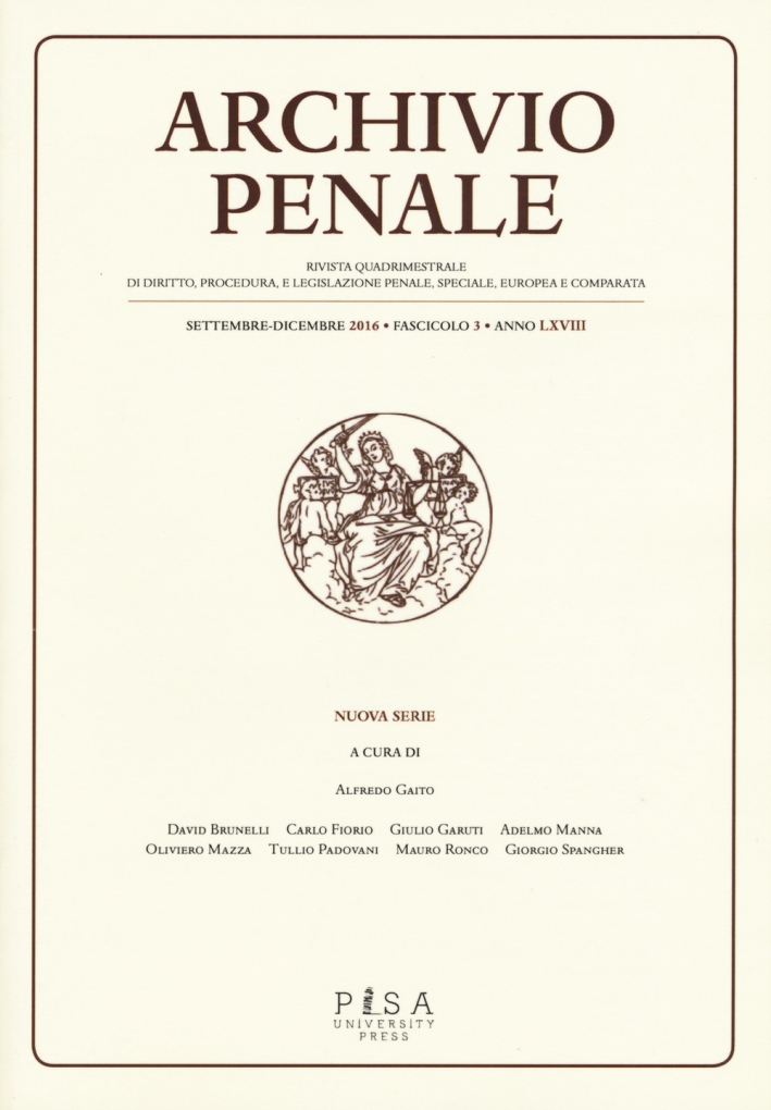 Archivio penale. Rivista quadrimestrale di diritto, procedura e legislazione penale, speciale, europea e comparata (2016)