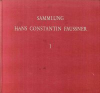 Sammlung. Hans Constantin Faussner 1. Hermann Groeber, Constantin Gerhardinger, Hans Müller-Schnuttenbach, Thomas Baumgartner, Hiasl Maier-Erding