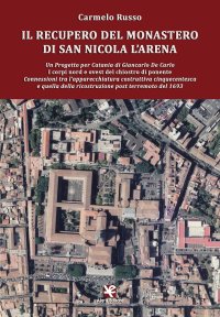 Il Recupero del Monastero di San Nicola l'Arena