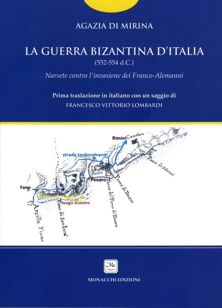 La guerra bizantina d'Italia (552-554 d.C.). Narsete contro l'invasione dei Franco-Alemanni La guerra bizantina d'Italia (552-554 d.C.). Narsete contro l'invasione dei Franco-Alemanni