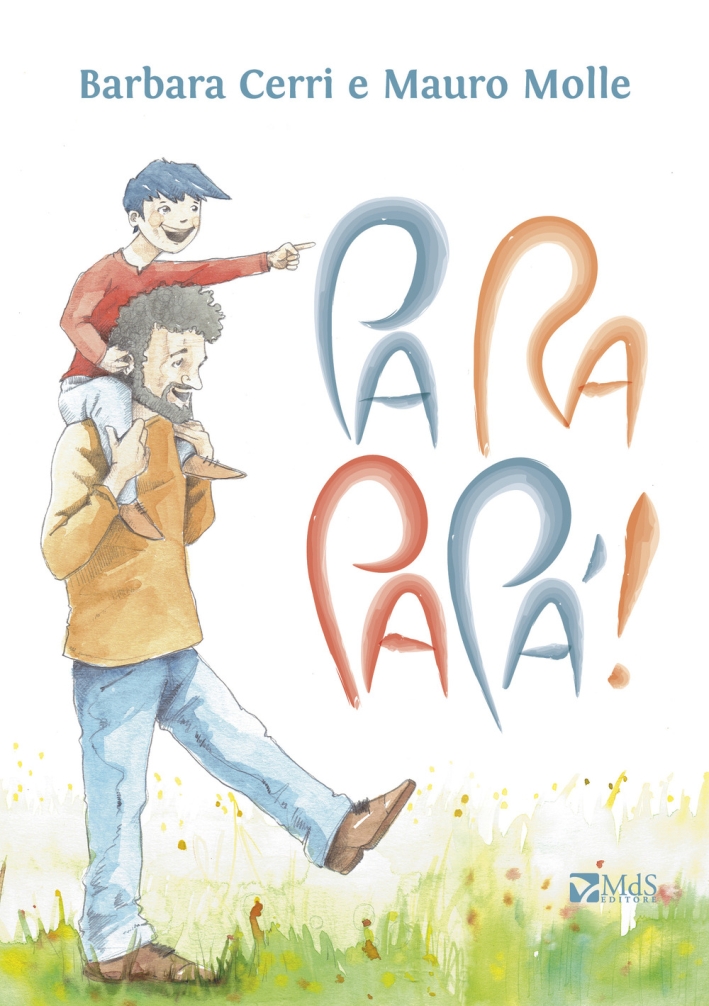 Pa ra papà! Pa ra papà!