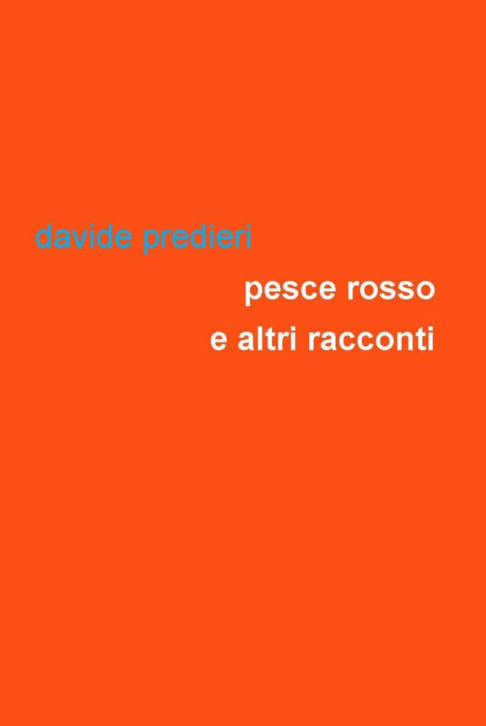 Pesce rosso e altri racconti Pesce rosso e altri racconti