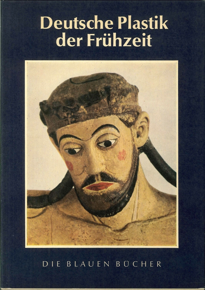 Deutsche Plastik Der Frühzeit Deutsche Plastik Der Frühzeit