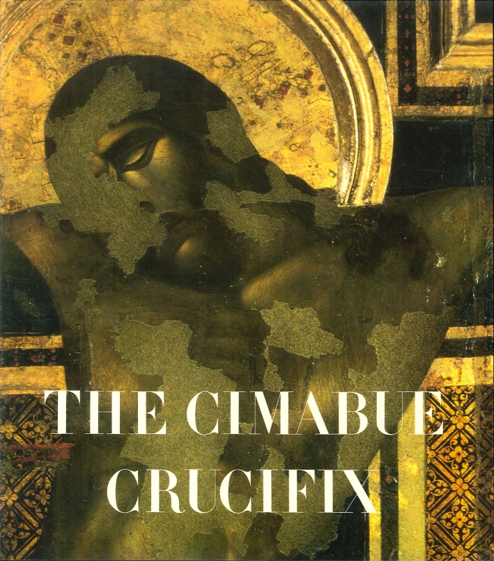 The Cimabue Crucifix The Cimabue Crucifix