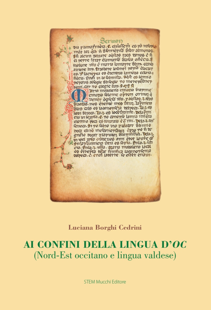 Ai confini della lingua d'oc. (Nord-Est occitano e lingua valdese) Ai confini della lingua d'oc. (Nord-Est occitano e lingua valdese)