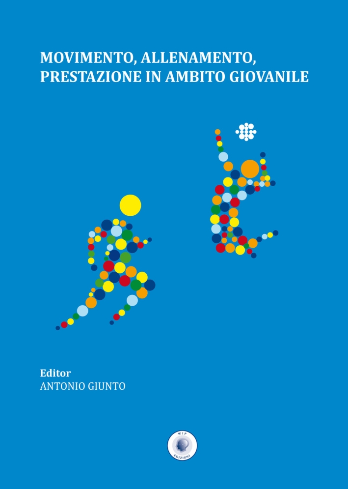 Movimento, allenamento, prestazione in ambito giovanile Movimento, allenamento, prestazione in ambito giovanile