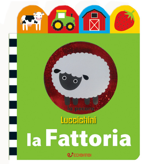 La fattoria. Luccichini. Ediz. illustrata La fattoria. Luccichini. Ediz. illustrata