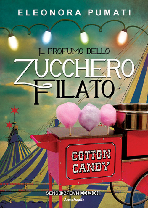 Il profumo dello zucchero filato Il profumo dello zucchero filato