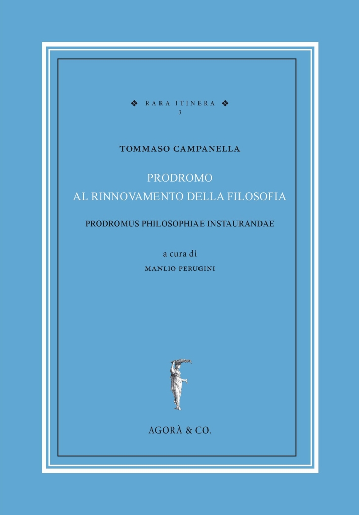 Prodromo al rinnovamento della filosofiaProdromus philosophiae instaurandae. Ediz. bilingue Prodromo al rinnovamento della filosofiaProdromus philosophiae instaurandae. Ediz. bilingue
