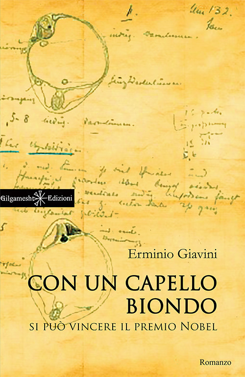 Con un Capello Biondo Si Può Vincere il Premio Nobel Con un Capello Biondo Si Può Vincere il Premio Nobel