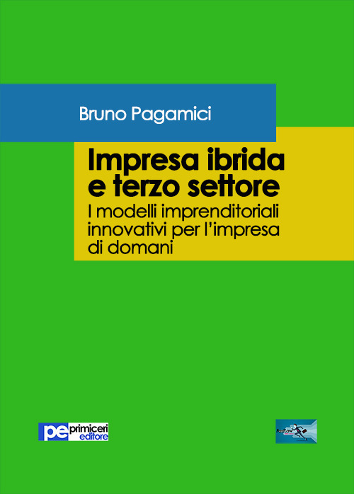 Impresa ibrida e terzo settore Impresa ibrida e terzo settore
