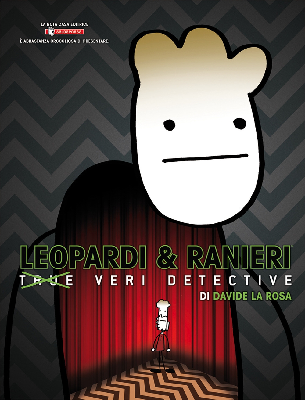 Leopardi & Ranieri True Veri Detective Leopardi & Ranieri True Veri Detective