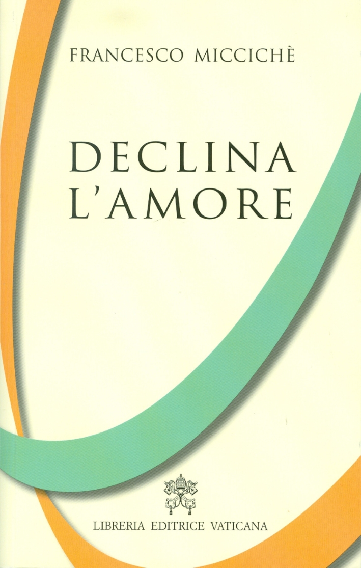 Declina l'amore Declina l'amore