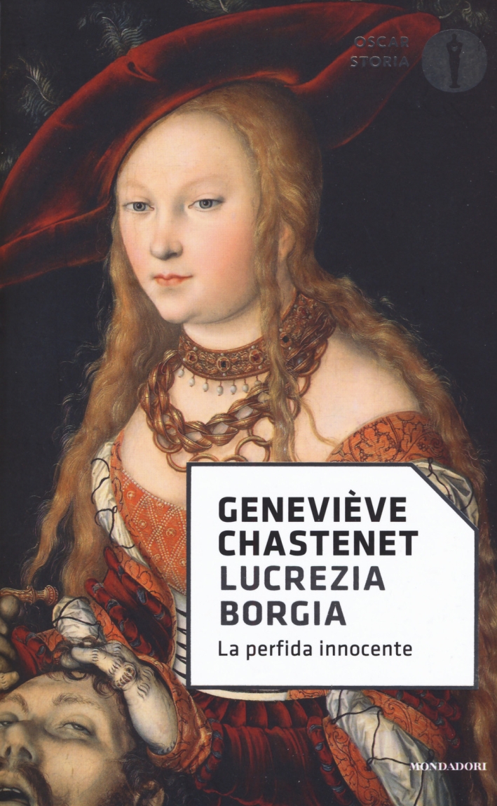 Lucrezia Borgia. La perfida innocente Lucrezia Borgia. La perfida innocente