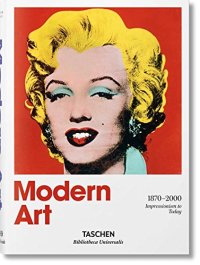 Arte moderna (1870-2000). Dall'impressionismo a oggi
