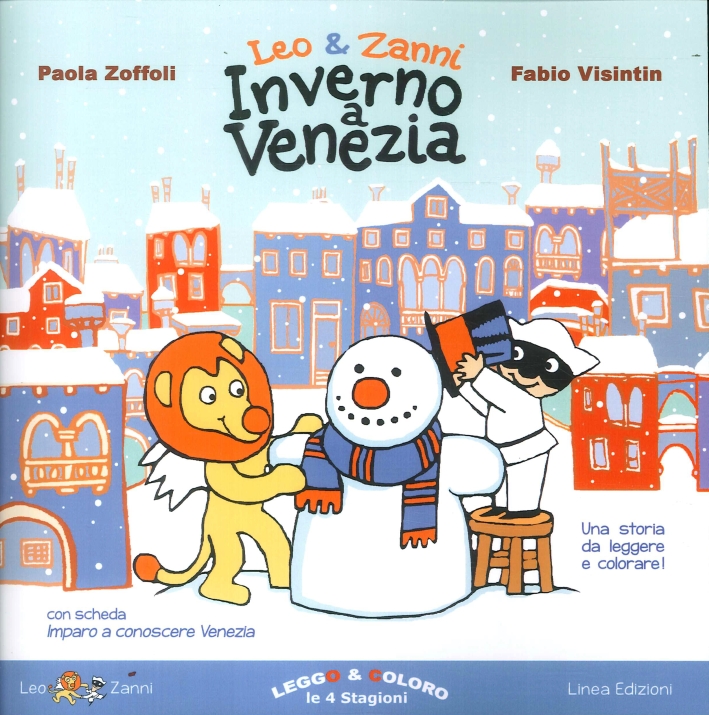 Leo & Zanni. Inverno a Venezia. Leggo e Coloro le 4 Stagioni Leo & Zanni. Inverno a Venezia. Leggo e Coloro le 4 Stagioni