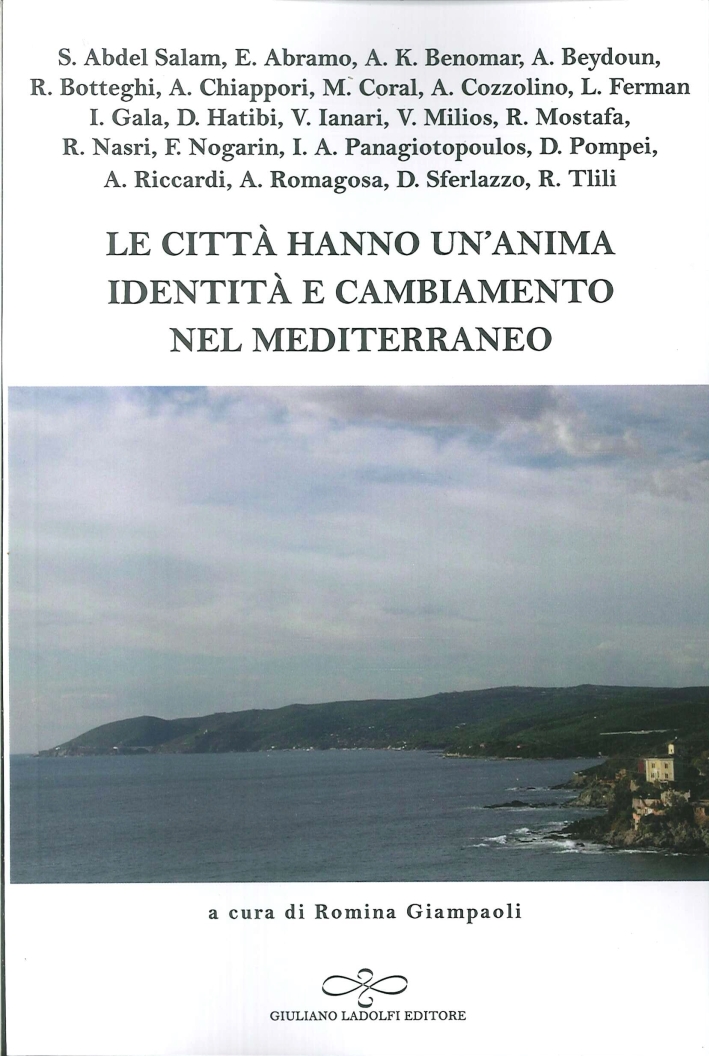 Le Città Hanno un'Anima: Identità e Cambiamento nel Mediterraneo Le Città Hanno un'Anima: Identità e Cambiamento nel Mediterraneo