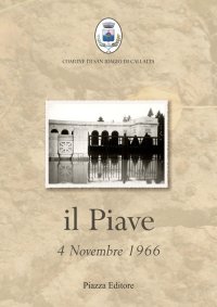 Il Piave. 4 novembre 1966