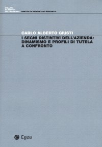 I segni distintivi dell'azienda: dinamismo e profili di tutela a confronto