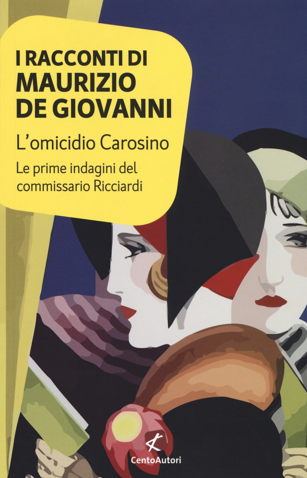 L'omicidio Carosino. Le prime indagini del commissario Ricciardi L'omicidio Carosino. Le prime indagini del commissario Ricciardi