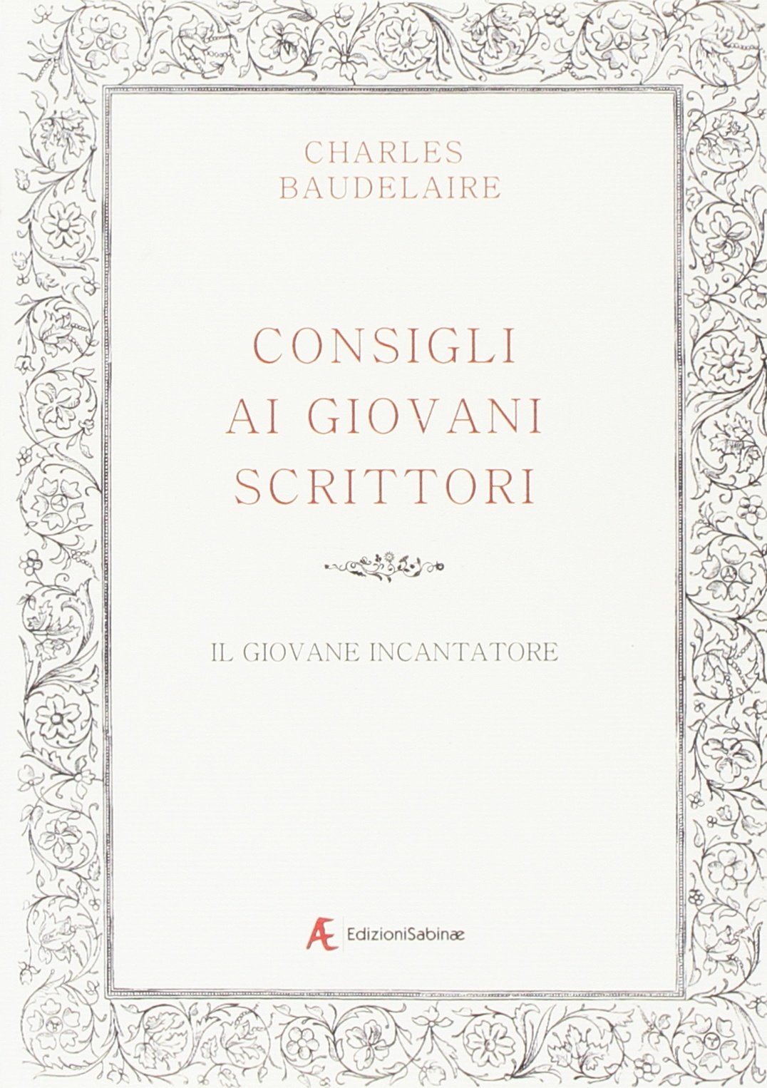 Consigli ai giovani scrittoriIl giovane incantatore Consigli ai giovani scrittoriIl giovane incantatore