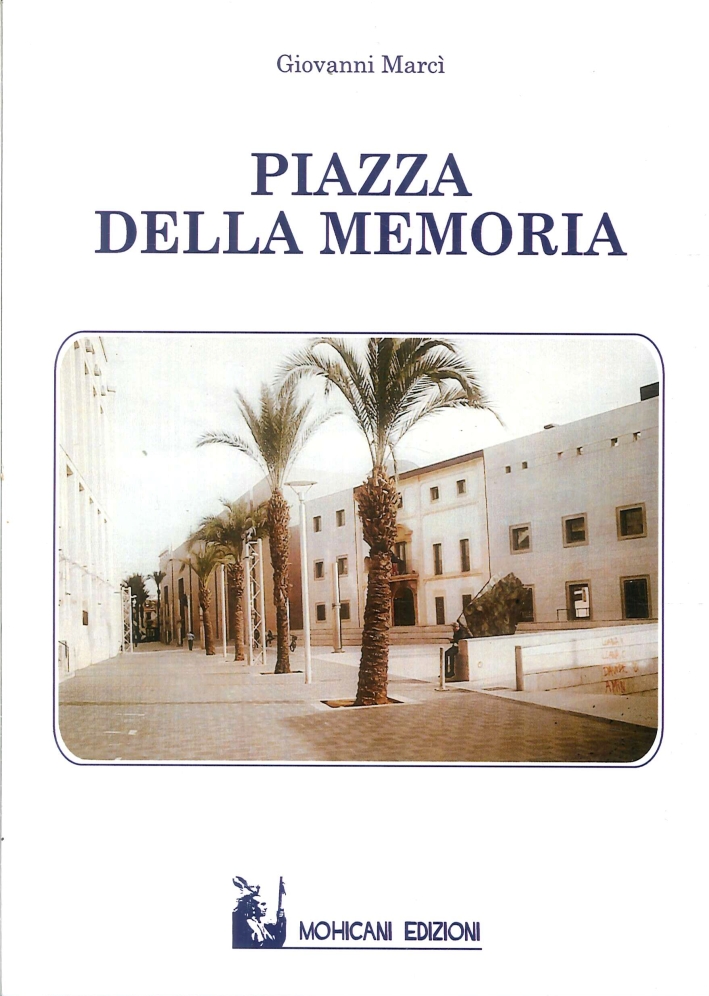 Piazza della Memoria Piazza della Memoria