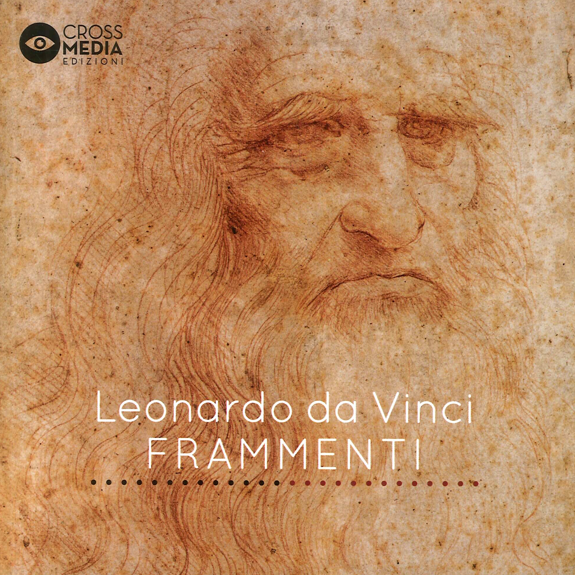 Leonardo da vinci. Frammenti Leonardo da vinci. Frammenti