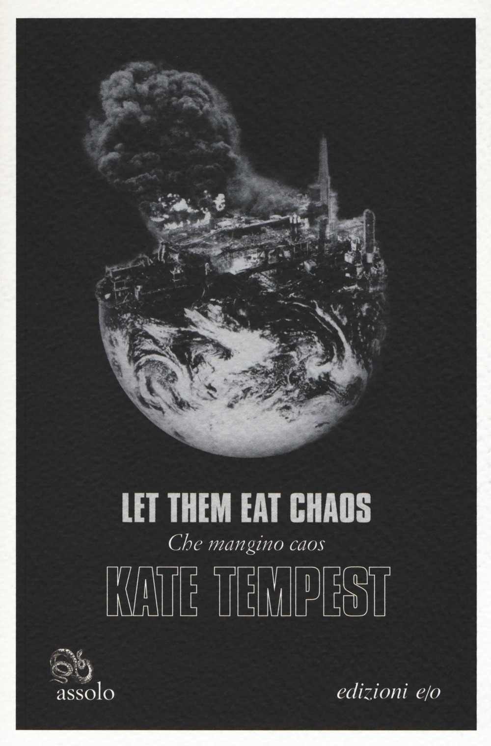 Let them eat chaos-Che mangino caos. Testo inglese a fronte Let them eat chaos-Che mangino caos. Testo inglese a fronte