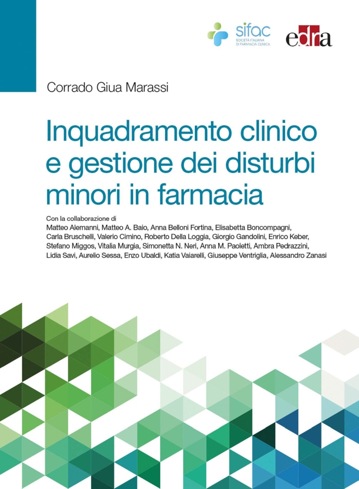 Inquadramento clinico e gestione dei disturbi minori in farmacia Inquadramento clinico e gestione dei disturbi minori in farmacia