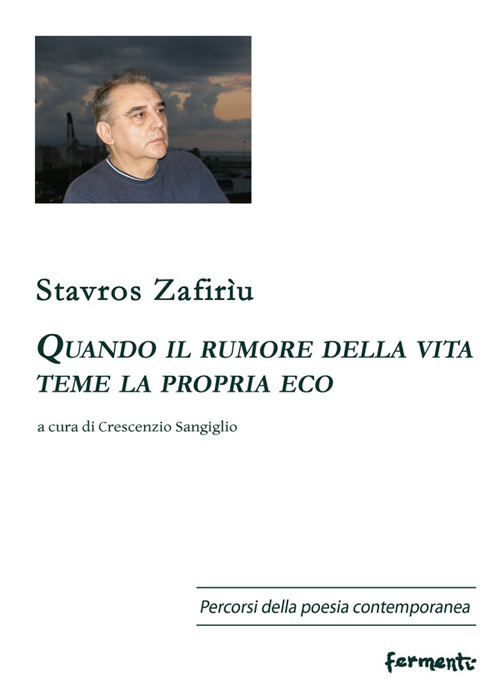 Quando il rumore della vita teme la propria eco. Ediz. bilingue Quando il rumore della vita teme la propria eco. Ediz. bilingue