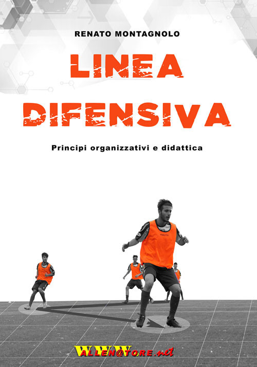Linea difensiva. Principi organizzativi e didattica. Con DVD Linea difensiva. Principi organizzativi e didattica. Con DVD