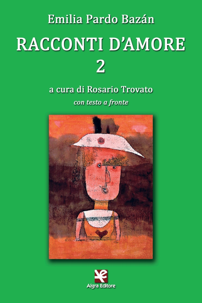 Racconti d'amore. Ediz. bilingue. Vol. 2 Racconti d'amore. Ediz. bilingue. Vol. 2