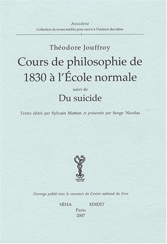 Cours De Philosophie De 1830 À l'École Normale. Suivi De Suicide Cours De Philosophie De 1830 À l'École Normale. Suivi De Suicide