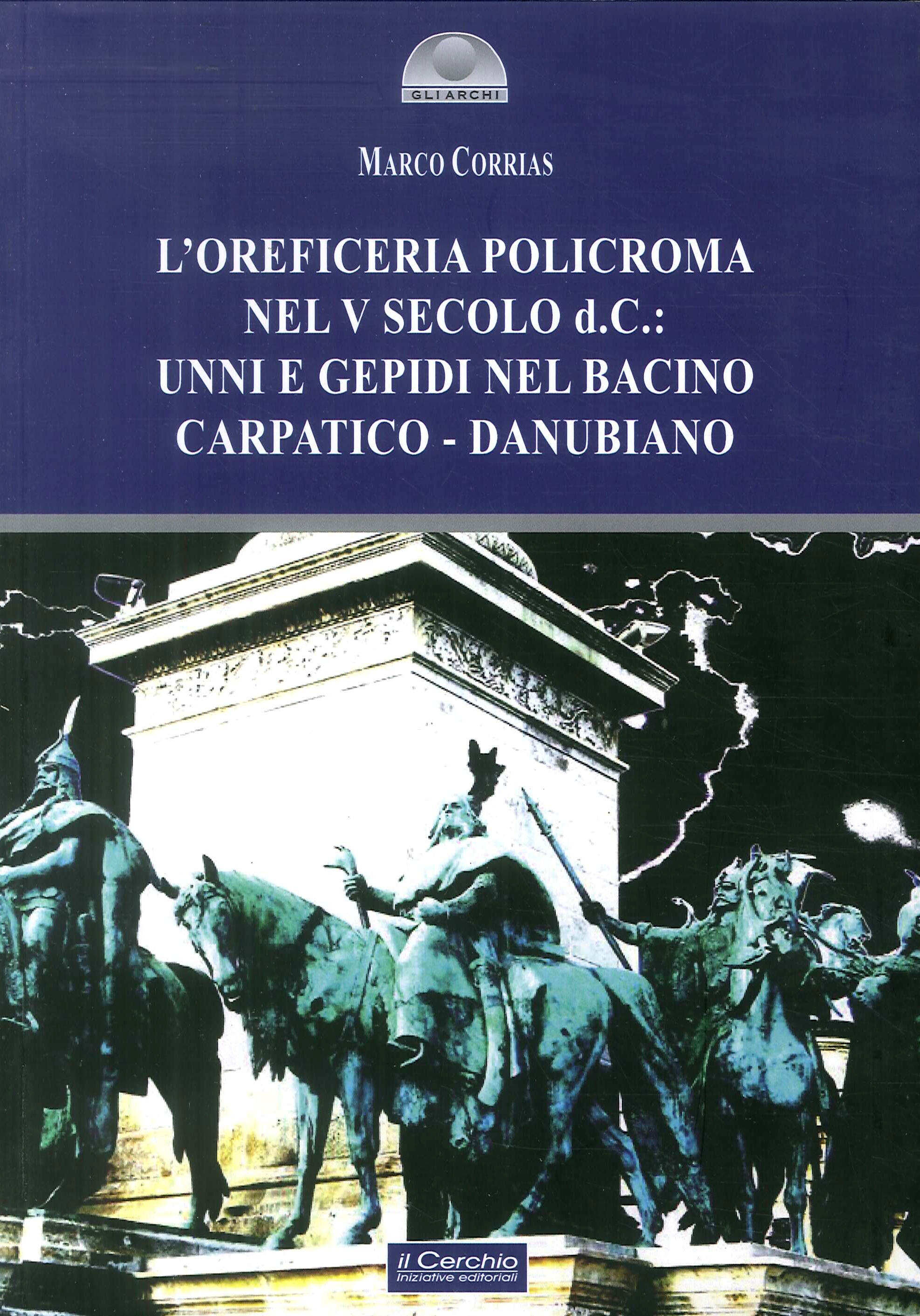 L'Oreficeria policroma nel V sec. d.C.: Unni e Gepidi nel bacino carpatico-danubiano L'Oreficeria policroma nel V sec. d.C.: Unni e Gepidi nel bacino carpatico-danubiano
