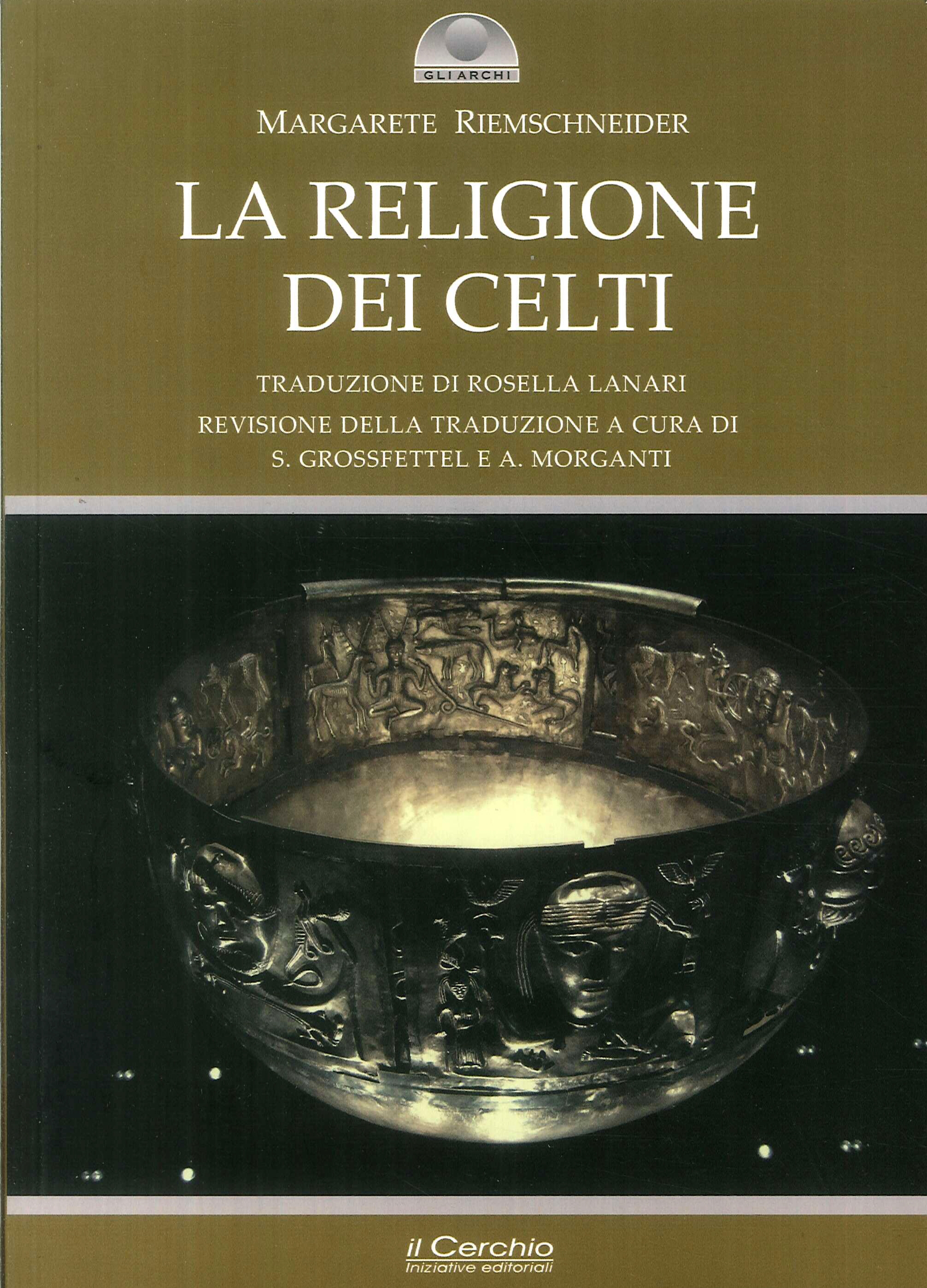 La religione dei celti. Una concezione del mondo La religione dei celti. Una concezione del mondo