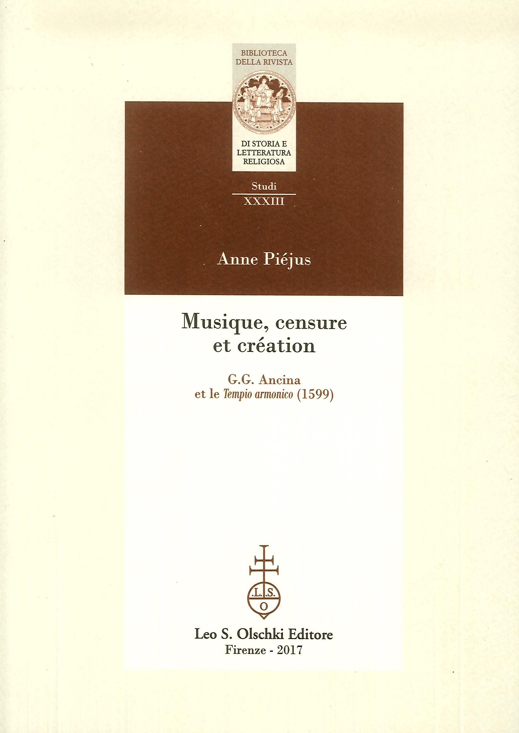 Musique, censure et création. G.C. Ancina et le Tempio armonico (1599) Musique, censure et création. G.C. Ancina et le Tempio armonico (1599)