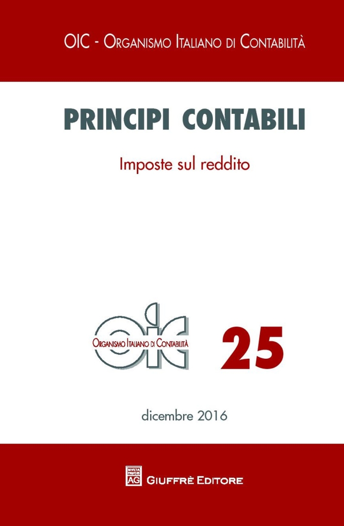 Principi contabili. Vol. 25: Imposte sul reddito Principi contabili. Vol. 25: Imposte sul reddito