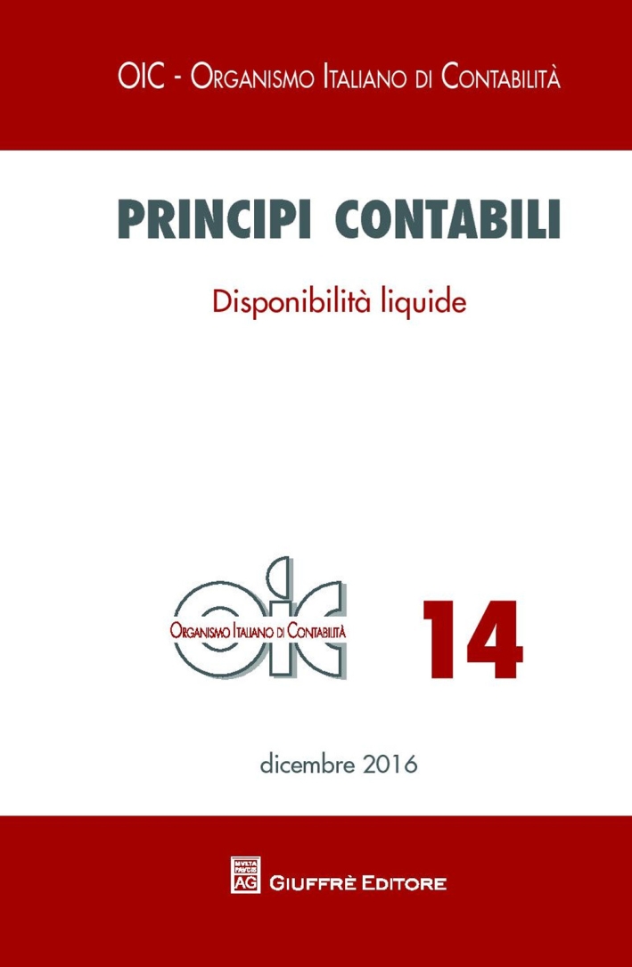 Principi contabili. Vol. 14: Disponibilità liquide Principi contabili. Vol. 14: Disponibilità liquide