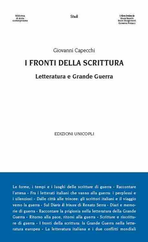I fronti della scrittura. Letteratura e grande guerra I fronti della scrittura. Letteratura e grande guerra