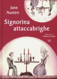 Signorina attaccabrighe. Con Materiale a stampa miscellaneo