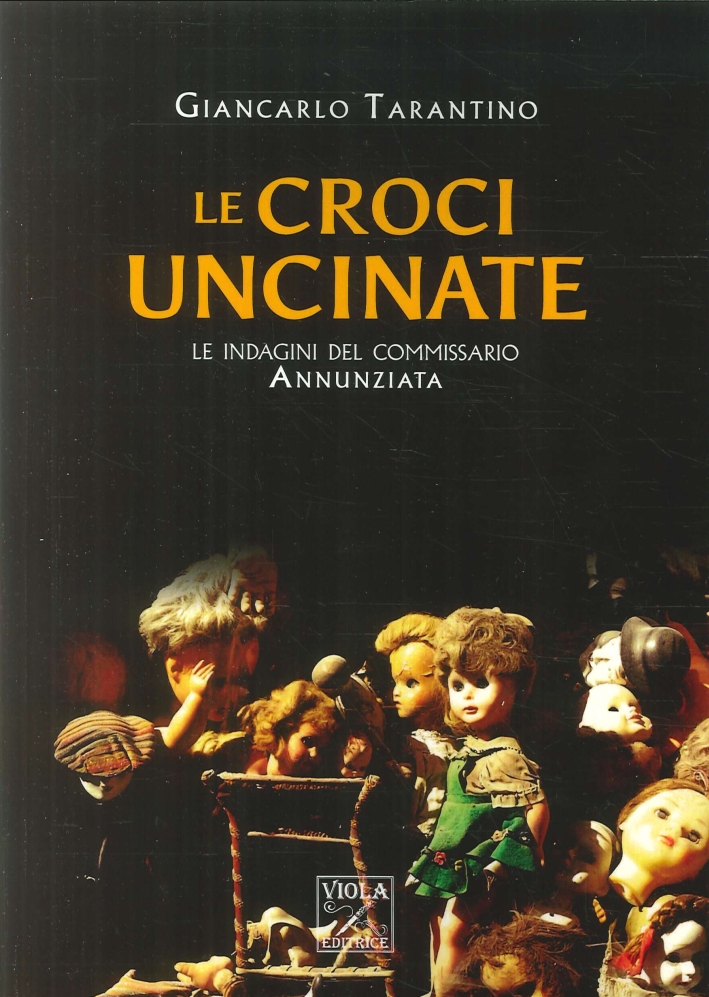 Le Croci Uncinate. Le Indagini del Commissario Annunziata
