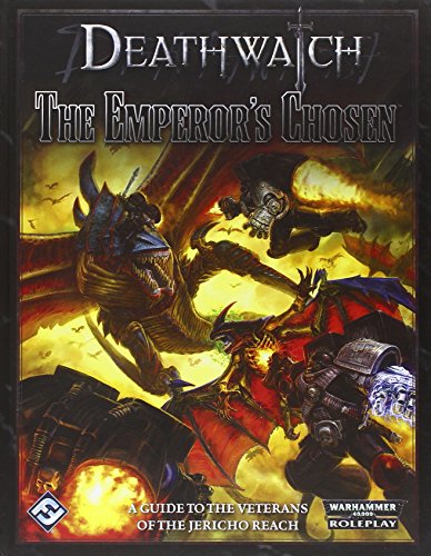 Deathwatch: The Emperor's Chosen Deathwatch: The Emperor's Chosen